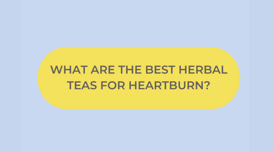 Top Herbal Teas and Daily Habits to Combat Heartburn Naturally