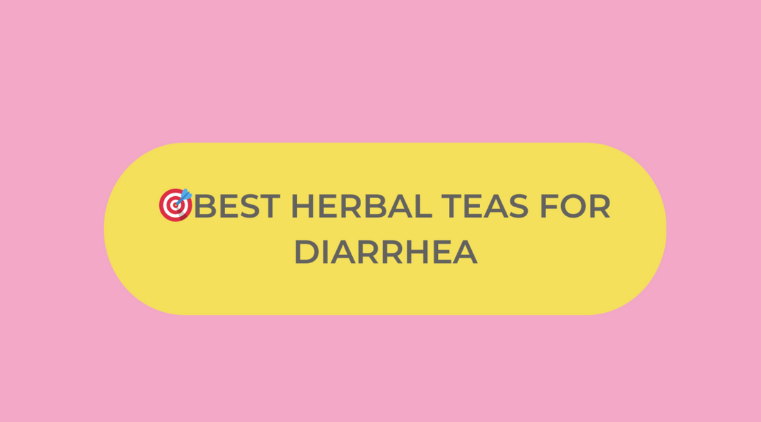 Best Herbal Teas for Diarrhea Relief: Natural Remedies for Gut Health