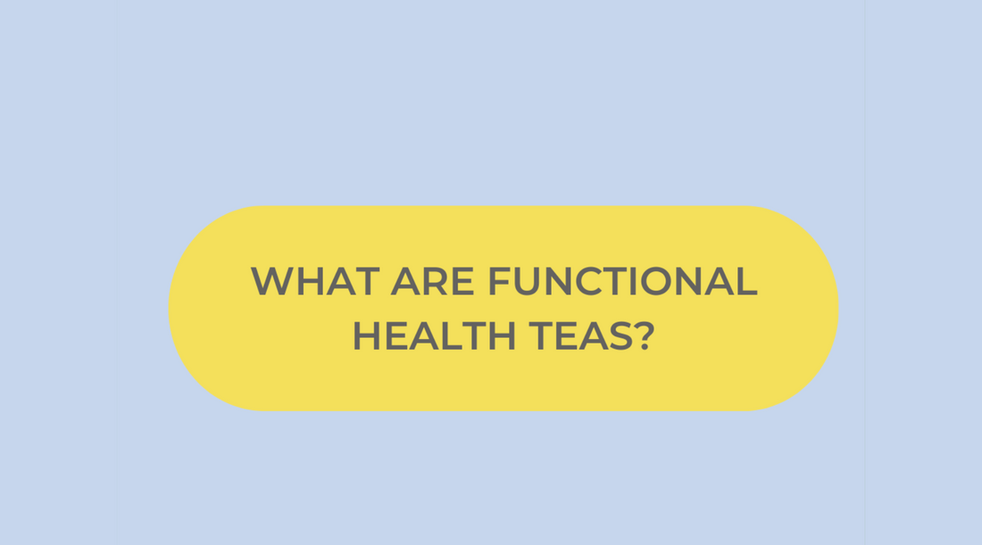 What are functional health teas?