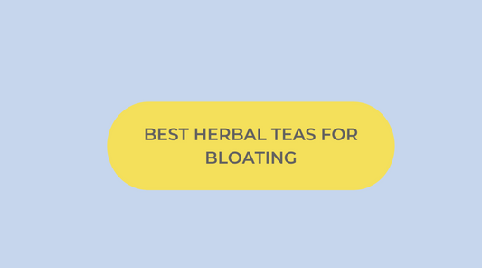 Natural Remedies for Bloating: How to Heal Your Gut and Reduce Discomfort with Herbal Teas and Lifestyle Change